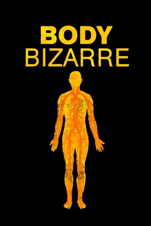 Documentary “Body Bizarre” — cover