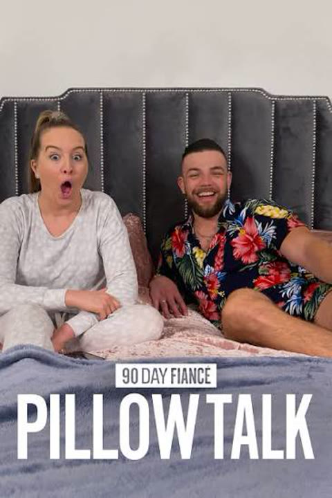 Documentary “90 Day Fiancé: Pillow Talk. Naughtiest Moments” — cover