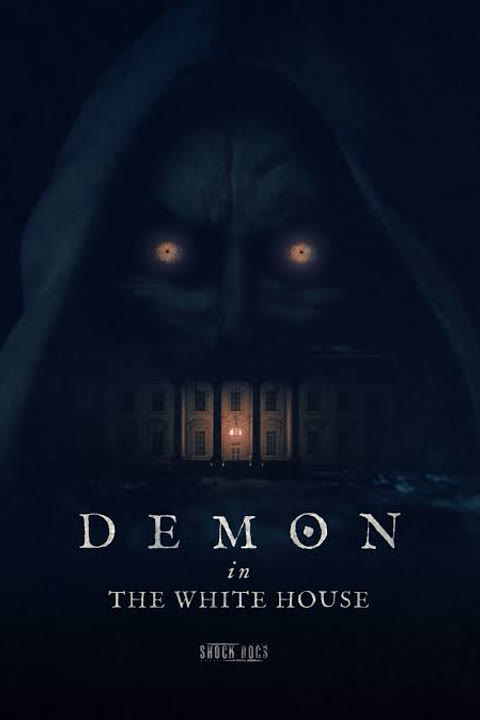 Documentary “Shock Docs: Demon in the White House” — cover