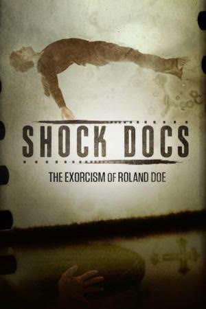 Shock Docs: The Exorcism of Roland Doe