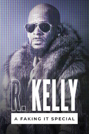 Faking It: R. Kelly