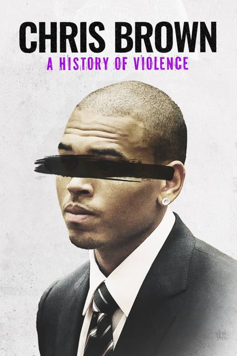 Documentary “Chris Brown: A History of Violence” — cover