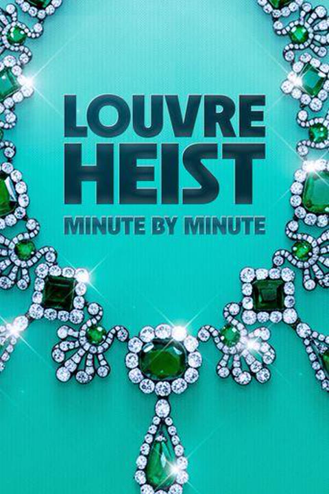 Documentary “Louvre Heist: Minute by Minute” — cover