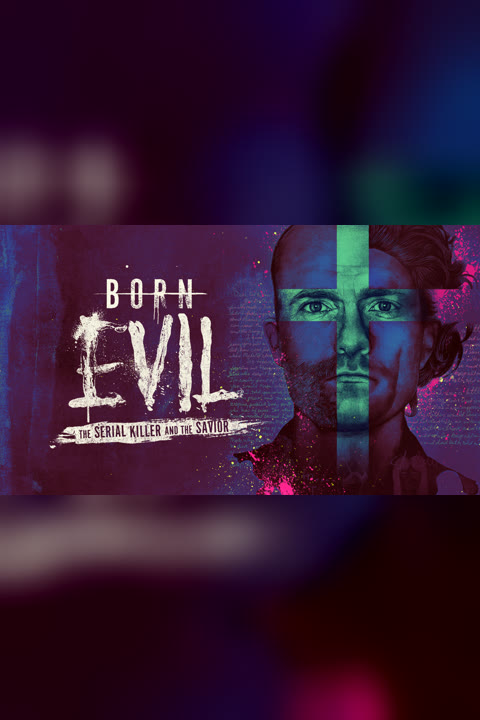 Series “Born Evil: The Serial Killer and the Savior” — cover