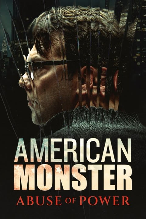 Series “American Monster: Abuse of Power” — cover