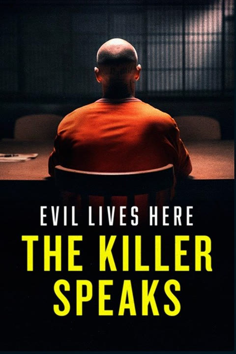 Series “Evil Lives Here: The Killer Speaks” — cover
