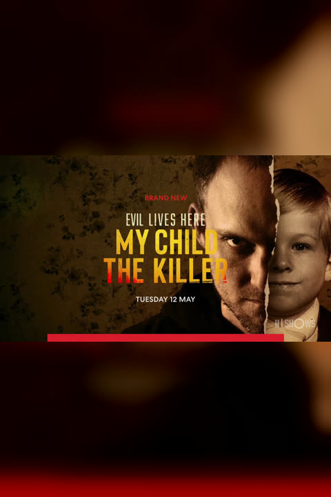 Series “Evil Lives Here: My Child Is a Killer” — cover